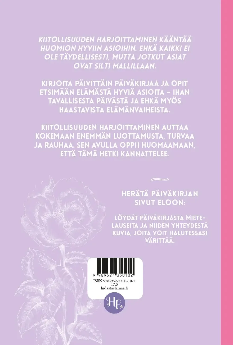 Hidasta Elämää Kiitollisuuspäiväkirja – Hyvän elämän hippusia