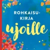 Rohkaisukirja ujoille